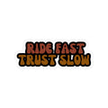 Ride Fast Sticker