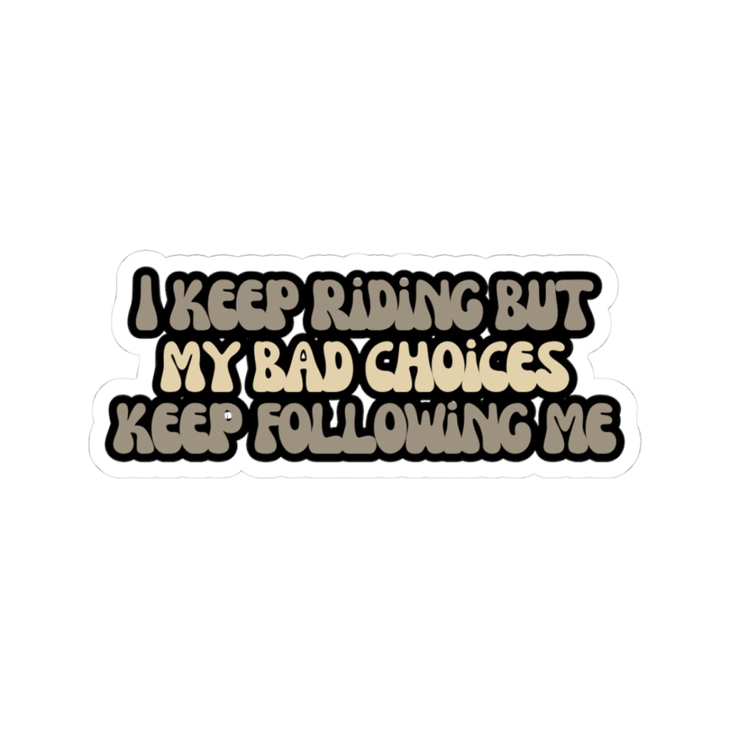 Keep on Ridin Sticker