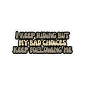 Keep on Ridin Sticker