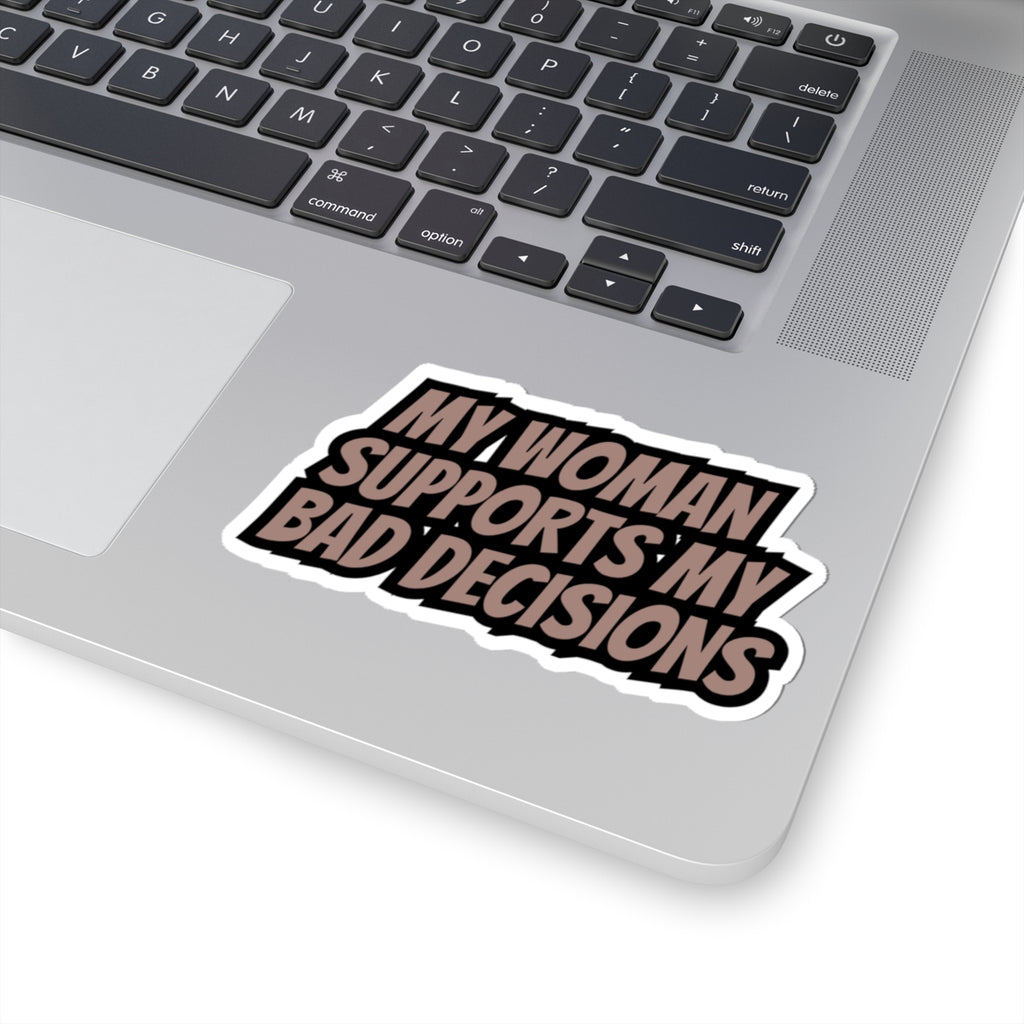 Bad Decisions Sticker
