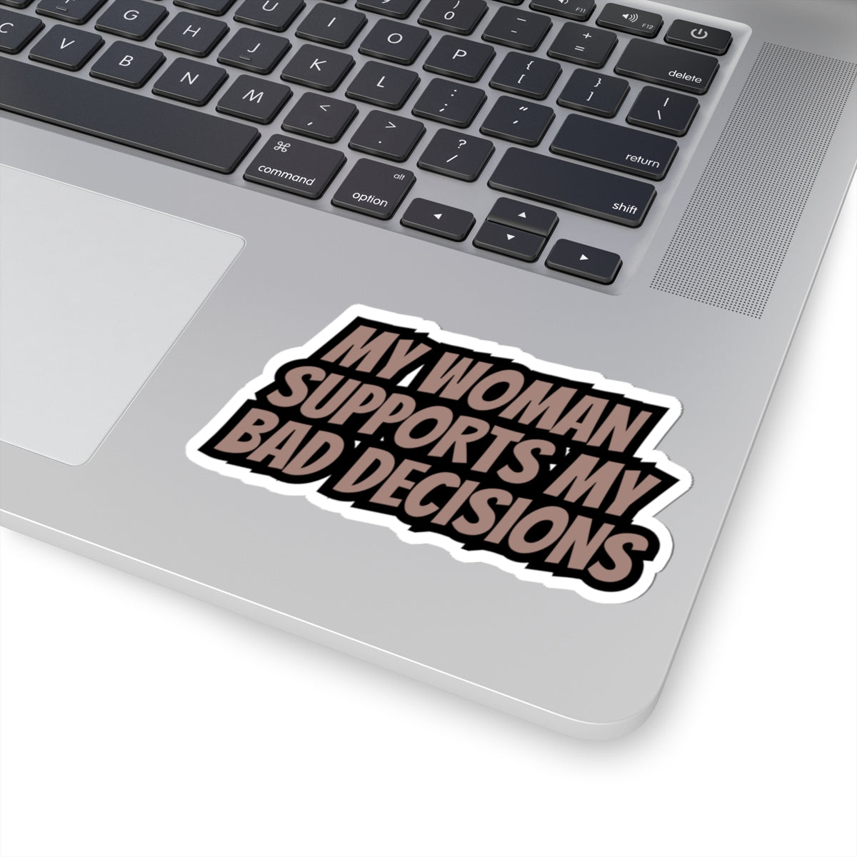 Bad Decisions Sticker
