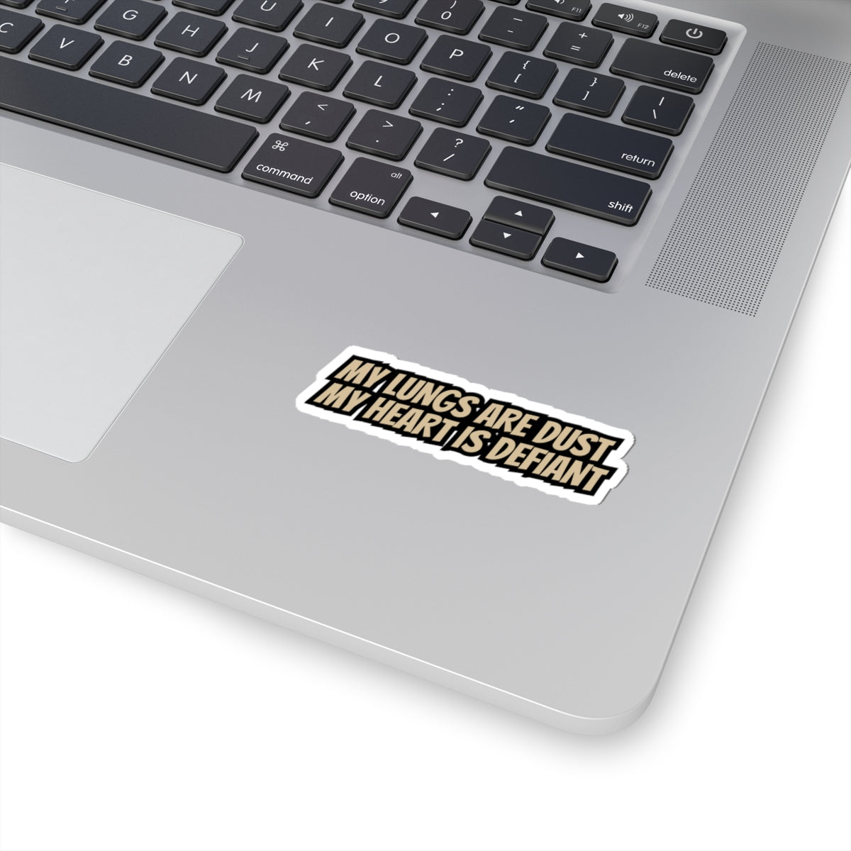 My Lungs are Dust Sticker