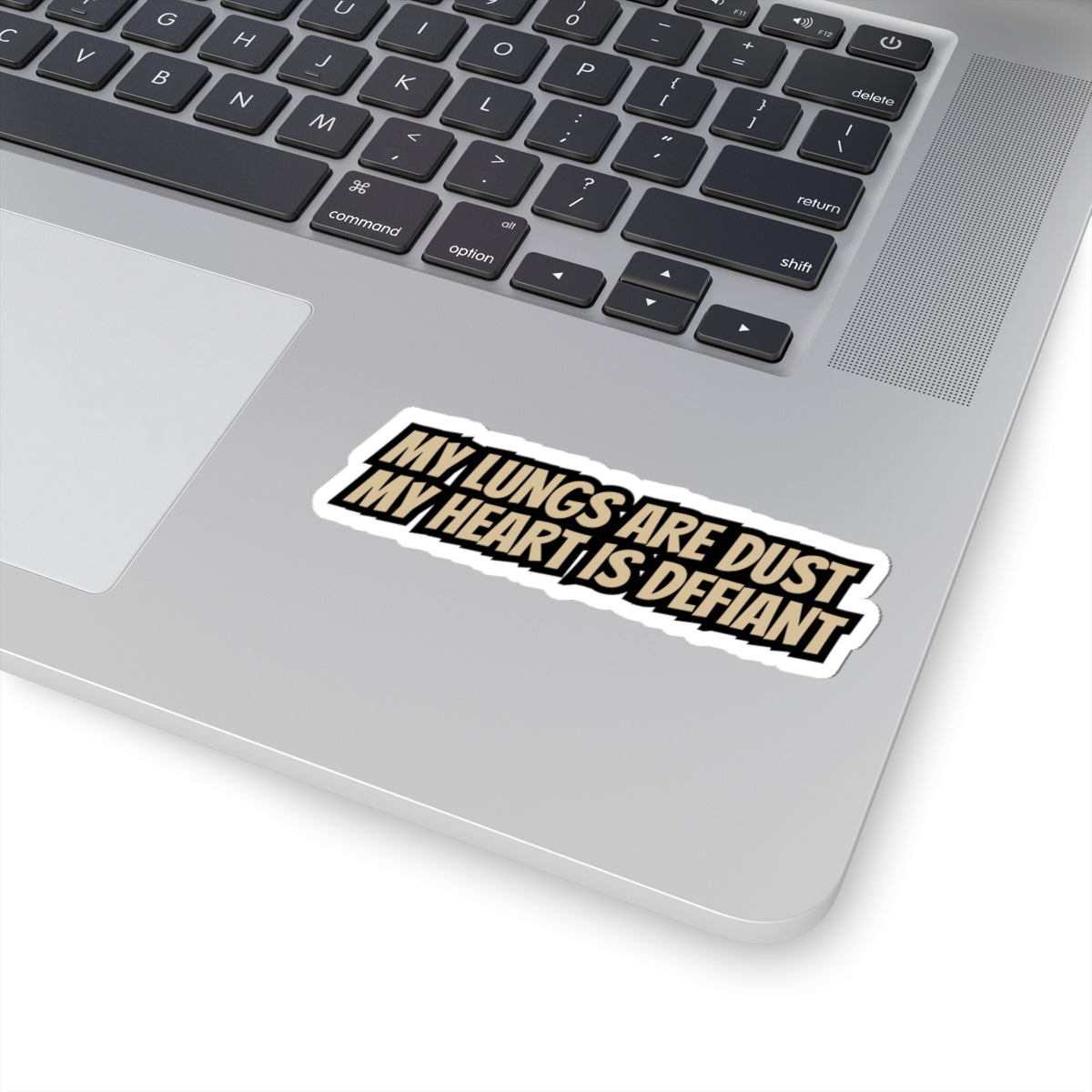 My Lungs are Dust Sticker