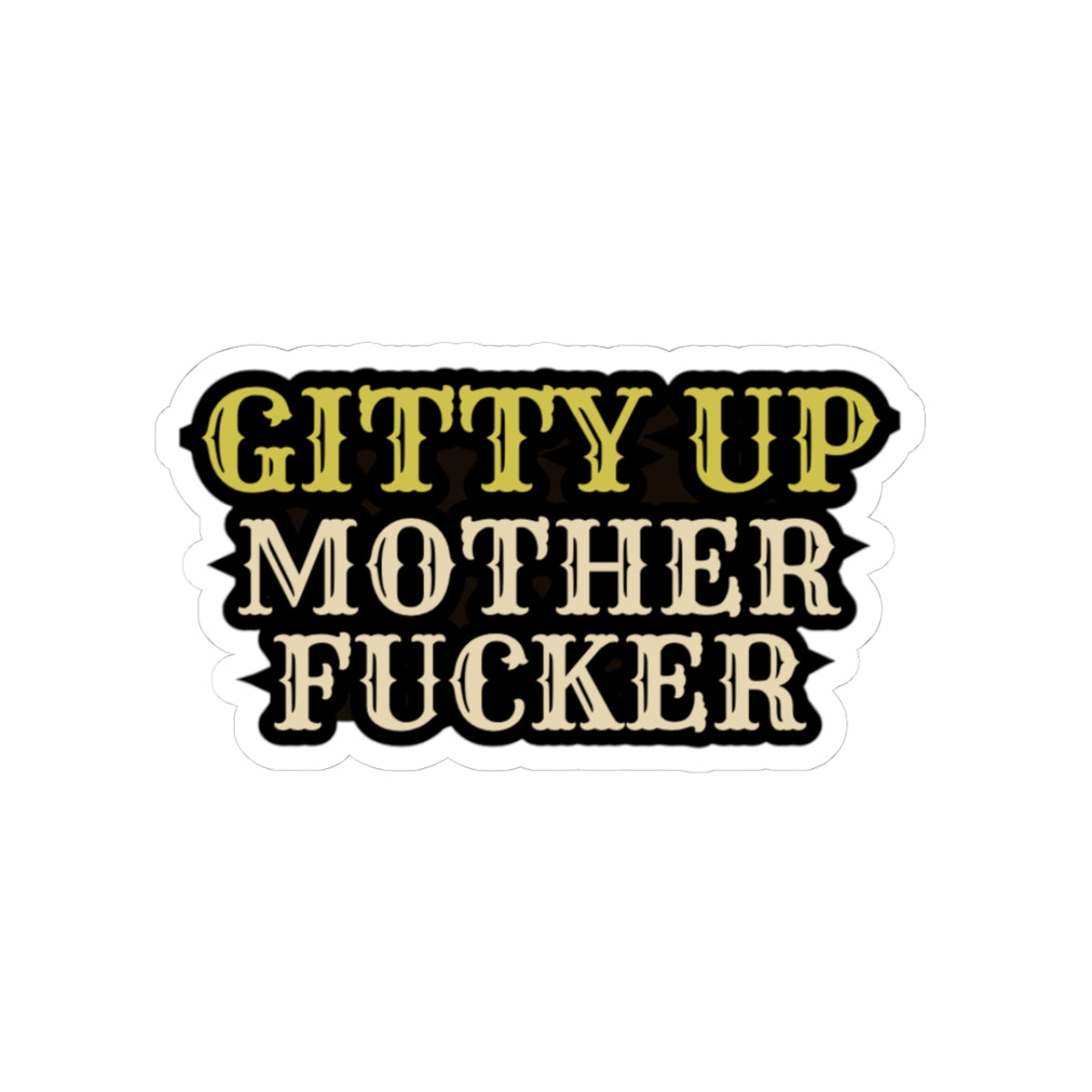 Gitty Up Sticker
